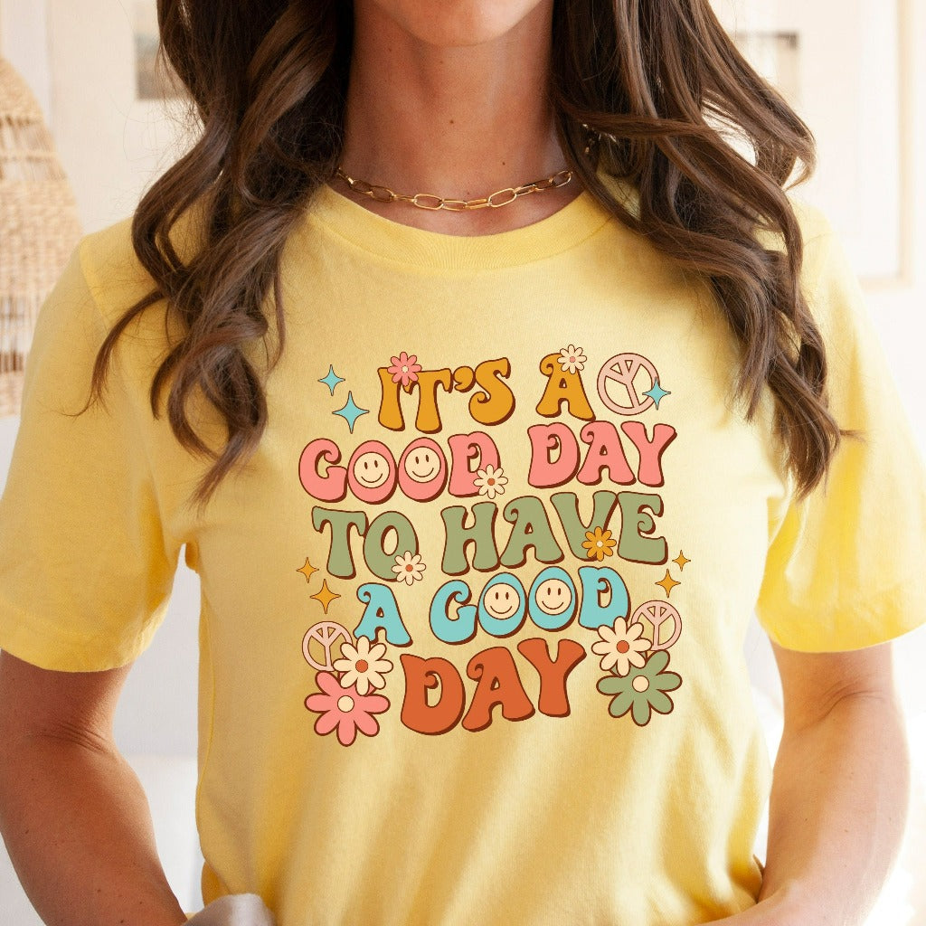 It's a Good Day to Have a Good Day Shirt, Retro Aesthetic TShirt, Cute Teacher Gift, Mental Health Tee
