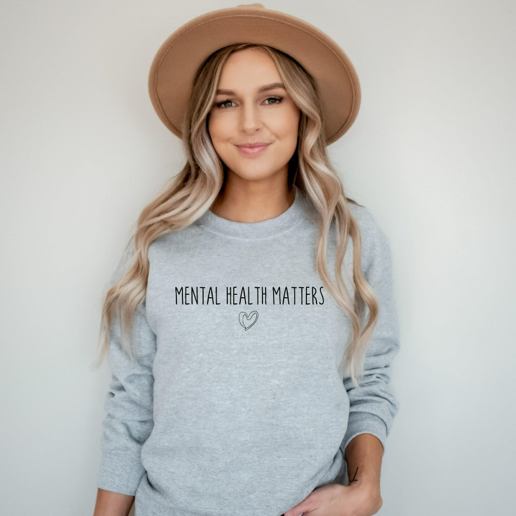Mental Health Matters Sweatshirt, Mental Health Awareness Crewneck, Gift for Psychologist