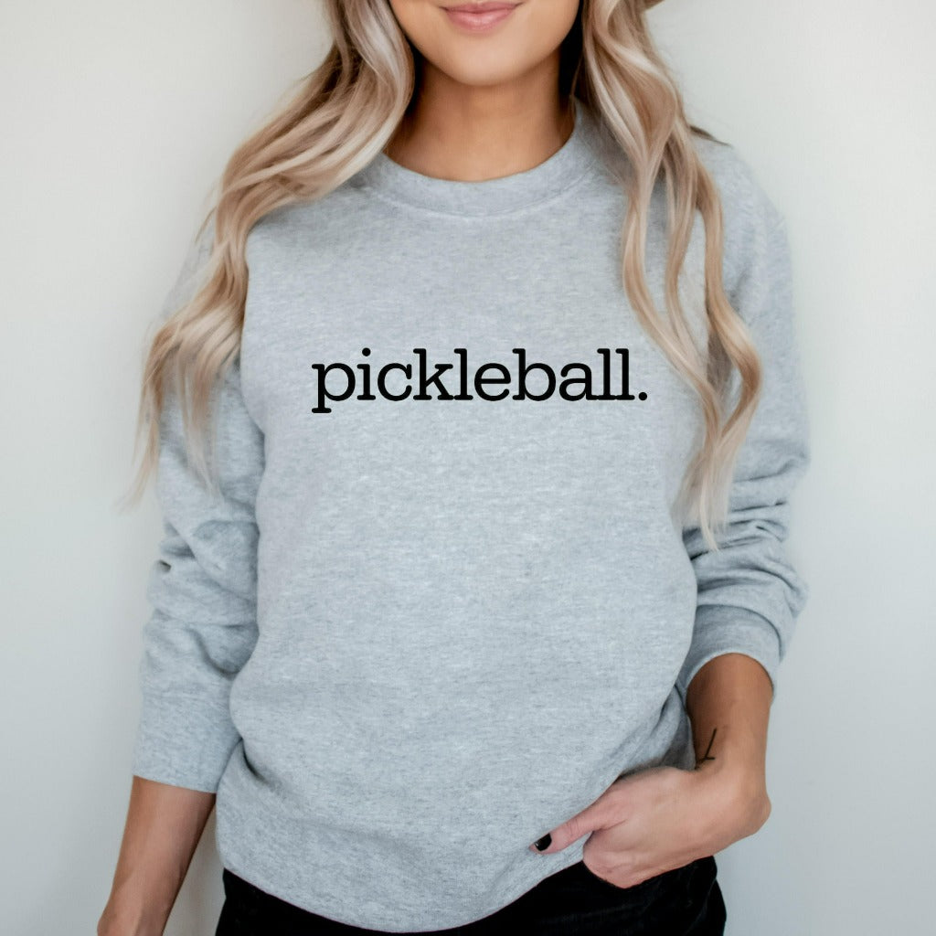 Pickleball Crewneck Sweatshirt, Gift for Pickleball Fan, Matching Pickleball Shirts